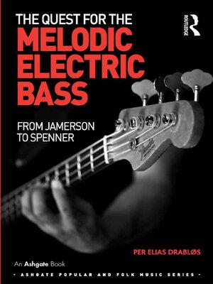 cover image of The Quest for the Melodic Electric Bass
